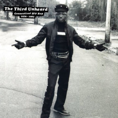VARIOUS - The Third Unheard - Rare Old School Hip Hop Classics From The Dawn Of Rap