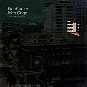 JAN STEELE / JOHN CAGE - Voices And Instruments
