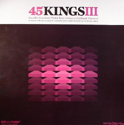 VARIOUS - 45 Kings III (Non-Hit Wonders! Weird Rare Grooves!Leftbank Disques!).