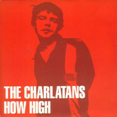 THE CHARLATANS - How High