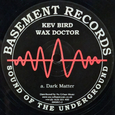 KEV BIRD / WAX DOCTOR - Dark Matter / Airspace