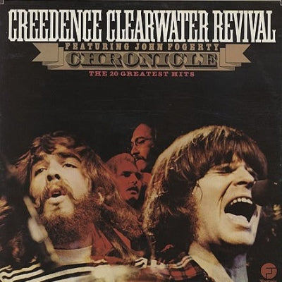CREEDENCE CLEARWATER REVIVAL - Chronicle - The 20 Greatest Hits