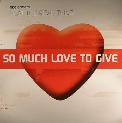 FREELOADERS FEAT. THE REAL THING - So Much Love To Give
