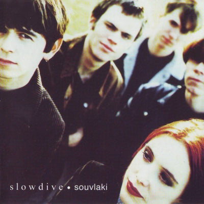 SLOWDIVE - Souvlaki