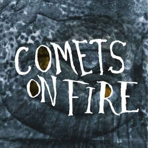 COMETS ON FIRE - Blue Cathedral