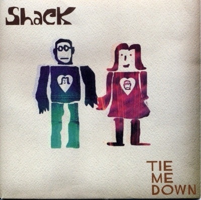 SHACK - Tie Me Down