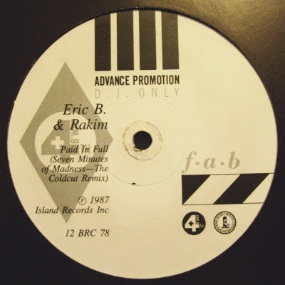 ERIC B. & RAKIM - Paid In Full (Seven Minutes Of Madness - The Coldcut Remix)