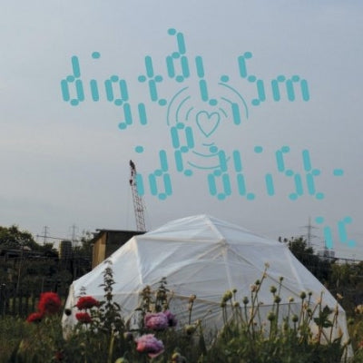 DIGITALISM - Idealistic