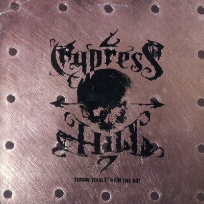 CYPRESS HILL - Throw Your Set In The Air