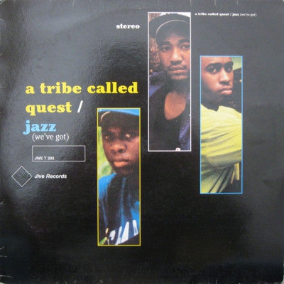 A TRIBE CALLED QUEST - Jazz (We've Got)