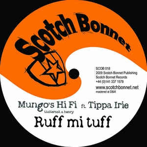 MUNGO'S HI FI FT. TIPPA IRIE / OMAR PERRY - Ruff Mi Tuff / Live In Peace