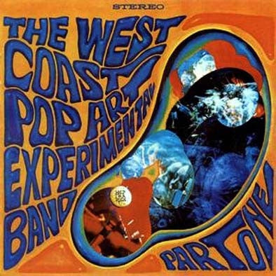 WEST COAST POP ART EXPERIMENTAL BAND - Part One
