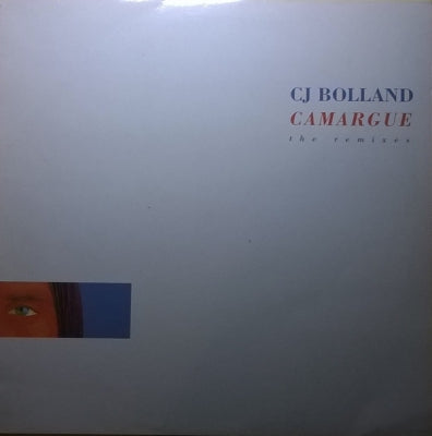 CJ BOLLAND - Camargue (The Remixes)