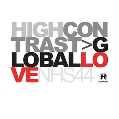 HIGH CONTRAST - Global Love /  Return Of Forever (Remix)