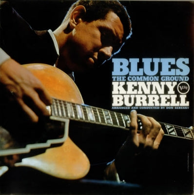 KENNY BURRELL - Blues - The Common Ground