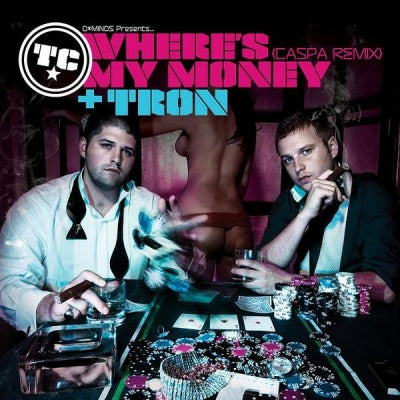 TC - Where's My Money (Caspa Remix) / Tron