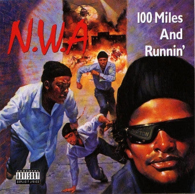 N.W.A. - 100 Miles And Runnin