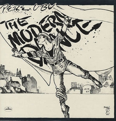 PERE UBU  - The Modern Dance