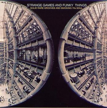 VARIOUS - Strange Games And Funky Things Volume II