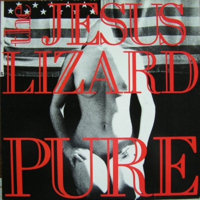 JESUS LIZARD - Pure