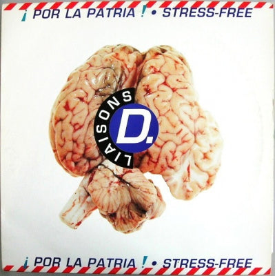 LIAISONS D - ¡ Por La Patria ! / Stress Free