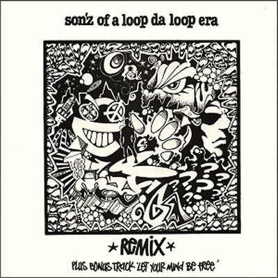 SON'Z OF A LOOP DA LOOP ERA - Further Out (The Far Out Remix) / Let Your Mind Be Free