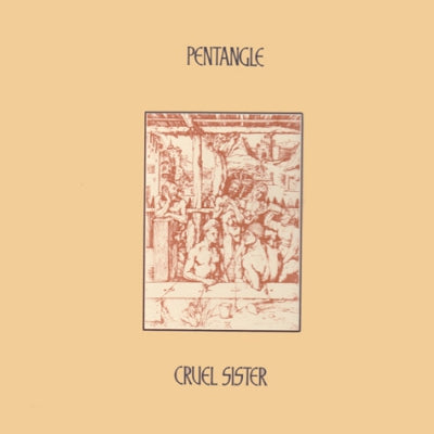 PENTANGLE - Cruel Sister