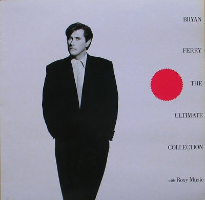 BRYAN FERRY & ROXY MUSIC - The Ultimate Collection