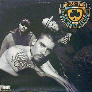 HOUSE OF PAIN - House Of Pain (Fine Malt Lyrics)