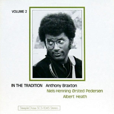 ANTHONY BRAXTON WITH THE TETE MONTOLIU TRIO - In The Tradition Volume 2