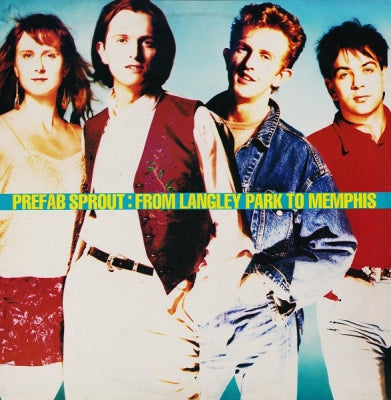 PREFAB SPROUT - From Langley Park To Memphis