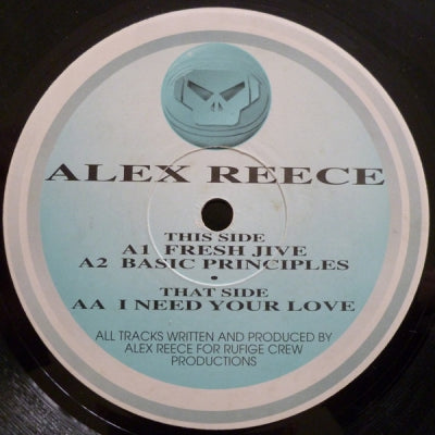 ALEX REECE - Fresh Jive / Basic Principles / I Need Your Love