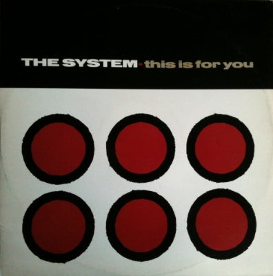 THE SYSTEM - This Is For You