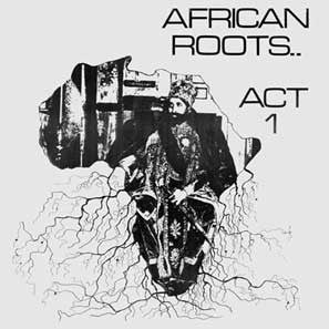 VARIOUS - African Roots - Act 1