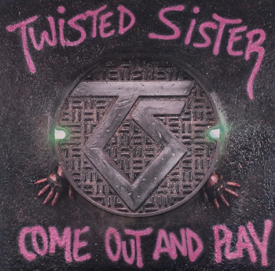 TWISTED SISTER - Come Out And Play