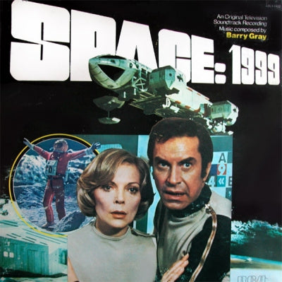 BARRY GRAY - Space: 1999 (An Original Television Soundtrack Recording)