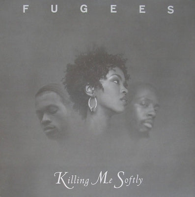 FUGEES (TRANZLATOR CREW) - Killing Me Softly