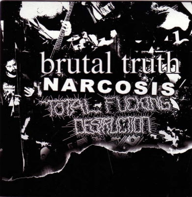 BRUTAL TRUTH / NARCOSIS / TOTAL FUCKING DESTRUCTION - Brutal Truth / Narcosis / Total Fucking Destruction Split 7"