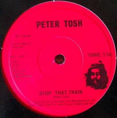 PETER TOSH - Where You Gonna Run / Stop That Train