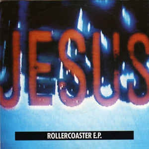 JESUS AND MARY CHAIN - Rollercoaster EP