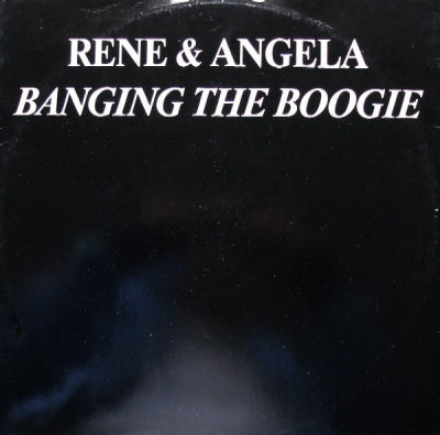 RENE & ANGELA - Banging The Boogie