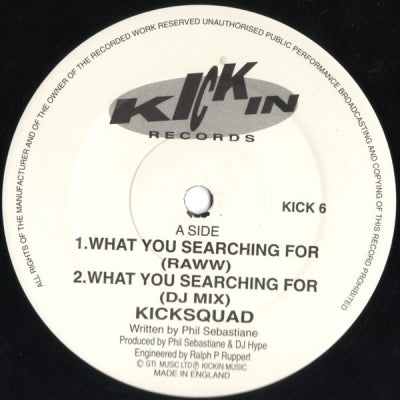 KICKSQUAD - What You Searching For