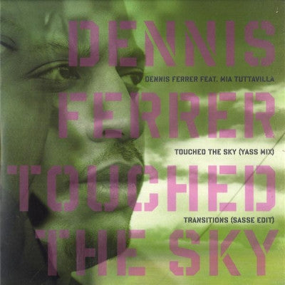 DENNIS FERRER - Touched The Sky / Transitions
