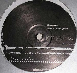 DJ ASSASSIN PRESENTS EKAT YAWA  - Jazz Journey