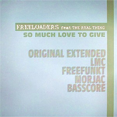 FREELOADERS FEAT. THE REAL THING - So Much Love To Give