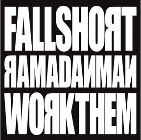 RAMADANMAN - Fall Short / Work Them