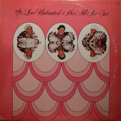 LOVE UNLIMITED - He's All I've Got