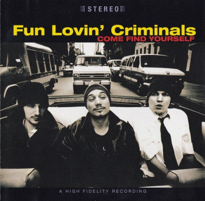 FUN LOVIN' CRIMINALS - Come Find Yourself