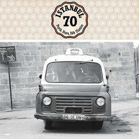 VARIOUS - Istanbul 70 : Psych, Disco, Folk Classics
