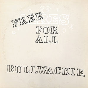 BULLWACKIES ALL STARS - Free For All